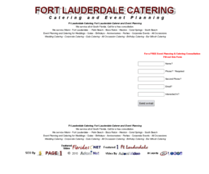 ftlauderdalecatering.com: Ft Lauderdale Catering and Event Planning Ft Lauderdale Caterer - Fort Lauderdale Catering - Miami Catering - Boca Raton Catering - Coral Springs Catering - Weston Catering - Palm Beach Catering
Ft Lauderdale Catering and Event Planning Ft Lauderdale Caterer - Fort Lauderdale Catering - Miami Catering - Boca Raton Catering - Coral Springs Catering - Weston Catering - Palm Beach Catering