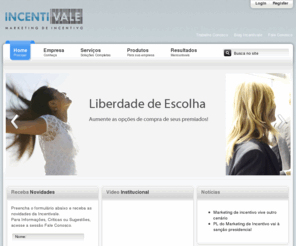 incentivale.com: Incentivale - Marketing de Incentivo
A INCENTIVALE é uma empresa de marketing de incentivo que já nasce com experiência e grandes clientes.



Faz parte da Rosconi Comunicação, atuando há 12 anos no mercado publicitário com grandes cases de sucesso para seus clientes.



Seja nosso parceiro ou cliente e faça parte desse grupo de empresas de sucesso que obtém grandes resultados com nossas campanhas e estratégias de marketing.