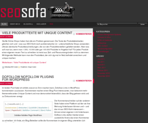 seosofa.com: SEOsofa - Suchmaschinenoptimerung Blog
SEOsofa der aktuelle Blog über SEO berichtet regelmäßig über Rankingfaktoren, konkrete technische Lösungen und bekannte Content Management Systeme.