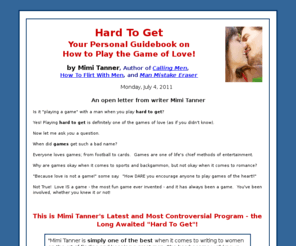 absenteebreakup.com: Hard To Get - Your Personal Guidebook on How To Play the Game of Love - by Mimi Tanner
How To Be Hard To Get With Men - Your Personal Guidebook on How To Play the Game of Love