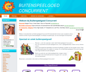 buitenspeelgoed-concurrent.nl: Welkom bij Buitenspeelgoed Concurrent
Buitenspeelgoed - Kindvriendelijk en veilig buitenspeelgoed voor ieder kind!