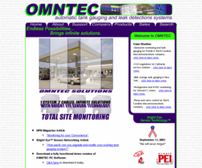 omntec.com: OMNTEC Mfg. - Home Page
Omntec mfg. Inc. is one of the world leaders in manufacturing automatic tank gauging, leak and level detection systems for underground and above ground storage tanks.Third-party certification assures customer quality in the design, development, manufacturing, installation and service of all omntec products.  Our world headquarters is located in Ronkonkoma, New York.  We're keeping an eye out for leaks!