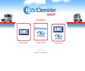 dortdemirler.com: Dort Demirler -  Showroom - Yedek Parça - İkinci El
ikinci el kamyon  - 2.el kamyonlar - Çekici - Dorse - TIR - Tanker perkins yedek parça , askam yedek parça , hidromek yedek parça , erkunt yedek parça , massey ferguson yedek parça , bmc yedek parça... 
yedek parca , motor yedek parçaları, perkins yedek parcaları , askam yedek parçaları , massey ferguson yedek parçaları 