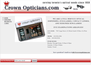 crownopticians.com: Crown Opticians - Toronto
Crown Opticians, serving toronto's optical needs since 1959, located at 758 yonge street,