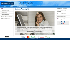 datapowerlearning.com: DataPower Learning AS
DataPower Learning provides courses for standard desktop applications in several languages.