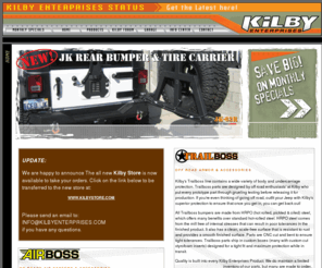 kilbyenterprises.com: ::Kilby Enterprises::
Kilby Enterprises manufactures parts and accessories for off-road vehicles. Our commitment and dedication involves supplying you with top quality products at a reasonable price. As our company gets bigger, so will our product line.