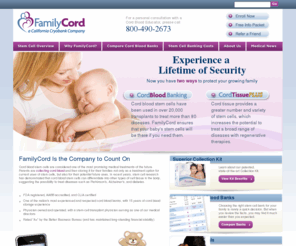 cord-blood-seattle.com: Cord Blood Banking Information Packet | FamilyCord Cord Blood Banking
FamilyCord is proud to offer affordable, premium cord blood banking to ensure a lifetime of security for your baby. We are the only cord blood stem cell bank with 30 years of cryogenic experience including umbilical cord blood banking, stem cell processing and storage, at family-friendly pricing.