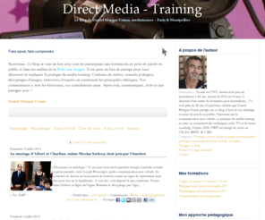 dmt-conseils.com: Direct Media Training formations prise de parole en public coaching pour dirigeants élus locaux
Formé au CFPJ, lauréat d'un prix de journalisme à 24 ans, ancien du JDS sur France 2, directeur d'un centre de formation pour journalistes... Ce sont plus de 20 ans d'expérience médias que Daniel Murgui-Tomas partage sur ce blog et lors de ses trainings en prise de parole en public. 

Passionné par les sciences cognitives, sa pratique du média training se situe au croisement des techniques radio TV et de neuro coaching. Depuis 2004, DMT est chargé de cours  au CELSA (MISC & C3M).