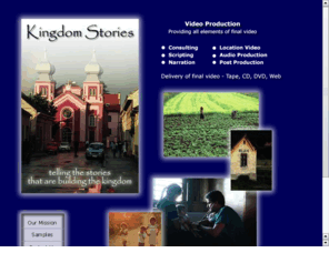 kingdomstories.org: Kingdom Stories
Video production for the Church and for Missions.