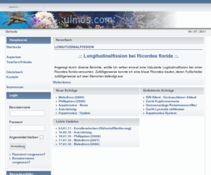 ulmos.com: Ulmos.com - Meerwasseraquaristik / Tauchen
Auf meiner Seite erfahren Sie Interessantes zum Thema Meerwasseraquaristik (Erfahrungen aus der Praxis,Testberichte,Tipps,Bauanleitungen) und Unterwasserfotos diverser Tauchurlaube