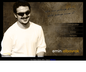 eminalbayrak.com: Emin ALBAYRAK
Bu Site Emin Albayrak'a ait olup kişisel web alanı ve kişisel iletiş adına kurulmuştur.