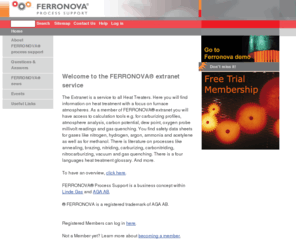 ferronova.com: Welcome to the FERRONOVA™ Extranet Service
Your complete partner for heat treatment and metallurgical processes. We offer everything from spare parts to training and consultant services in the field of heat treatment.