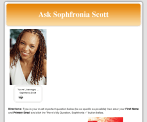 asksophfronia.com: Ask Sophfronia Scott
This site is set up to ask questions to Sophronia Scott.