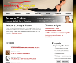 rogeriomuller.com: ROGÉRIO MULLER - PERSONAL TRAINER & PILATES
Rogério Muller, personal trainer e pilates para Jaraguá do Sul - SC e região. Treinamento em ciclismo a distância com planilhas de treino.