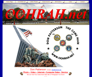 oohrah.net: OOHRAH.net; One Old Marine Helping the Wounded; Canes;   Photos; Marines Web Site Hosting
This web site is dedicated to providing     
    up-to-date information on OOHRAH.net; OOHRAH.net; One Old Marine Helping the Wounded; Canes;  Photos;  Marines Web Site Hosting SemperFi; Marines that are helping Marines; Photographs;
    Photographs of Navy Medicine National Capital Area and National Naval Medical Center Bethesda, Rear Admiral Richard R. Jeffries