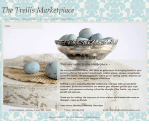 trellismarketplace.com: Trellis Marketplace Spokane Wa
home garden kitchen decor candles fabric jewlrey bath body gift clothing decore gourmet sauce sauces spokane valley washington furnishings boutique jewelry lotion soap accessories primitive tuscan