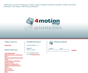 4md.cz: 4 Motion Design, s.r.o. -  Kompletní internetový servis
Tvorba, administrace a servis internetových stránek, webhosting