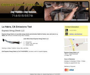 expresssmogcheckca.com: Emissions Test La Habra, CA - Express Smog Check LLC 714-515-5578
Express Smog Check LLC provides smog checks and emission tests for trucks, cars, and vans in La Habra, CA. Call us at 714-515-5578.