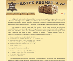 kotex-promet.com: Kotex-promet
Kožara Kotex-promet, preduzeće za otkup i preradu koze