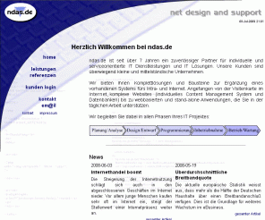 ndas.de: net design and support
ndas.de erstellt und betreut massgeschneiderte Internetseiten, von der einfachen Visitenkarte bis zur komplexen Webanwendung.