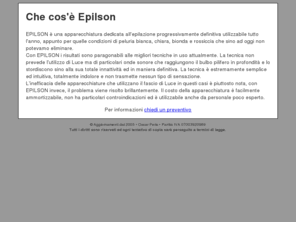 epilson.com: Epilson • Apparecchiature dedicata all'epilazione
Epilson, apparecchiatura dedicata all'epilazione