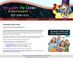 frizzlestheclown.com: Party Clown Shelton, CT - Frizzles The Clown Entertainment Co.
Frizzles The Clown Entertainment Co. provides Clown Entertainment to Shelton, CT. Call 203-926-1234 and We Never Cancel And We’re Always On Time.