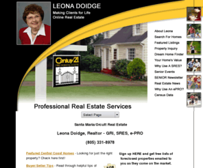 leonadoidge.com: Santa Maria Homes for Sale - Orcutt Homes for Sale | Leona Doidge - Century 21 Hometown Realty
Leona Doidge, Realtor with Century 21 Hometown, is here to assist you with all your California Central Coast Real Estate needs. Century 21 Hometown encompasses all of Northern Santa Barbara County 