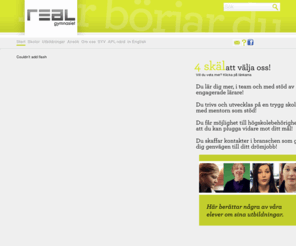 realgymnasiet.se: Realgymnasiet
Realgymnasiet är en del av verkligheten. Här lär du dig det branschen frågar efter, med ett arbetssätt som liknar näringslivets. Där du i projekt söker svaret på frågeställningar och löser problem tillsammans med dina klasskamrater. Vår utbildning sker i verkligheten, där du lär dig bäst, på företag, i naturen på ridskolan, i fjällen eller i skolbänken.
