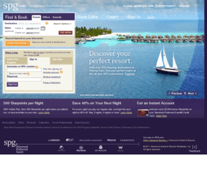 spgone.com: Starwood Preferred Guest - Hotel Offers and Loyalty Program spg.com
Starwood Preferred Guest - Earn free nights without blackout dates at over 850 hotels, and 9 brands. Enjoy exclusive deals and offers at prestigious hotels and resorts, including Sheraton, Westin, Four Points, W Hotels, St. Regis, Le Meridien, Luxury Collection, aloft and element hotels.