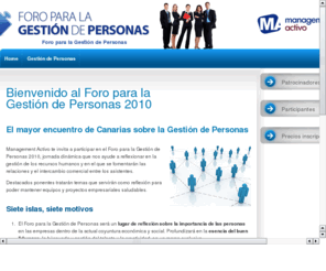 forogestiondepersonas.com: Foro para la Gestión de Personas - Management Activo
Management Activo te invita a participar en una jornada dinámica que nos ayude a reflexionar en la gestión de los recursos humanos y en el que se fomentarán las relaciones y el intercambio comercial entre los asistentes.