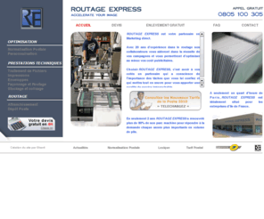 routageexpress.com: Routage Express,Société de routage Paris,publipostage,mise sous pli,mise sous plie,mise sous enveloppe,mailing,routage postal,router,routage mailing,routage courrier
Routage Express Société de routage Paris,votre agance de routage,publipostage,destino,mailing,mise sous pli,marketing direct,colisage et affranchissement