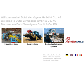 dutzi.com: DUTZI Industriesysteme - Agrarsysteme - Umweltsysteme
DUTZI Industriesysteme - Fertigung von Fördertechnik,

Flughafentechnik, allgemeiner Maschinenbau. Agrarsysteme - Maschinen für wirtschaftliche Bodenbearbeitung. 

Umweltsysteme - Bodenstabilisierung