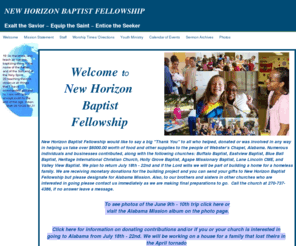 newhorizonbaptist.org: New Horizon Baptist Fellowship
New Horizon Baptist Fellowship is located at 864 W Rhudes Creek Road, Glendale, KY, just south of Elizabethtown. Pastor is Steve Hill.  You will find New Horizon a celebrative church that lifts up Jesus in praise and worship, culturally diverse in our fellowship and centrally focused on Christ, our only hope. 