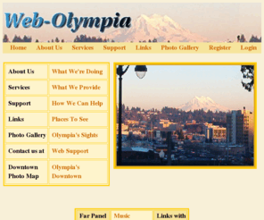 web-olympia.com: Web-Olympia.com - Web programming PHP Perl Database Javascript E-business building and design
web-olympia.com A Web site design and building company in Olympia Washington, featuring  quality Web Business Database and CGI scripting featuring Perl, PHP, Mysql, even custom C programming for  solid back-end functionality