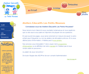 petits-mousses.org: Ateliers Éducatifs Les Petits Mousses :: activités et stimulation pour enfants en bas âge
Ateliers Éducatifs Les Petits Mousses :: stimulation du langage, laspect cognitif, la socialisation, lautonomie ainsi que la motricité fine et globale pour enfants en bas âge. Joliette, Lanaudière, Québec, Canada.