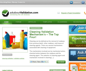 askaboutvalidation.com: askaboutvalidation.com validation forum - Connecting the Life Sciences
Validation forum for the Life Science community. We have the only dedicated validation forum on the web, including forums on software validation, process validation, cleaning validation, analytical validation, equipment validationValidation forum for the Life science community. We have the only dedicated validation forum on the web, including forums on software validation, process validation, cleaning validation, analytical validation, equipment validation, mes validation