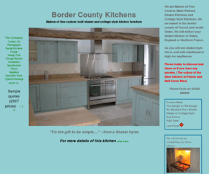 bordercounty.co.uk: Painted Shaker Kitchens by Border County
Border County Kitchens are Makers of Fine Custom Made Painted, Shaker Kitchens and Cottage Style Kitchens. We are based in the border county of Gwent, just inside Wales. We will deliver Shaker style kitchens over Wales and England.