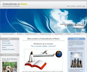 extendiendoelreino.com: Extendiendo el Reino de Dios. Jesucristo, el único camino.
web cristiana donde podrás encontrar temas actuales de la vida cotidiana vistos bajo la mirada de la palabra de Dios, estudios bíblicos, los acontecimientos finales que se relatan en el apocalipsis y daniel, podrás descubrir los secretos de las armaduras espirituales que Dios nos dió en el libro de efesios, rick warren nos enseña a encontrar el propósito que tenemos en la vida, y muchos temas más.