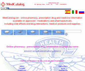 medcatalog.net: Online pharmacy prescription drug information, tramadol
MedCatalog.net - online pharmacy, prescription drug and medicine information