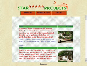 star-projects.com: 365 dagen per jaar recreeren
365 dagen per jaar recreeren. Star-projects maar het mogelijk. Aankoop en verkoop begeleidig van uw chalet, stacaravan en bungalow  in de regio brabant. Op natuurrijke parken voor woningzoekende of