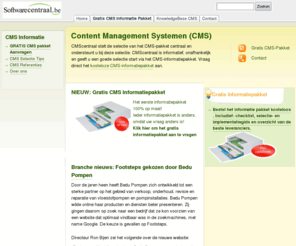 cmscentraal.be: CMS-systemen Gratis CMS-Infopakket  CMS-pakketten CMS software CMS info
CMS-systemen en CMS-software pakketen vergelijken op een site. Content Management Systemen-selectie is nog nooit zo eenvoudig geweest met het CMS-selectie en CMS-informatiepakket.