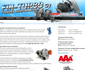 finturbo.com: FIN-Turbo Oy - Yritys
Turboalan erikoisliike. Meiltä turbohuollot ja viritykset. Kaikki merkit - Nopeat toimitukset.