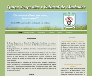 gdcmachados.com: Grupo Desportivo e Cultural de Machados
Grupo Desportivo e Cultural de Machados
