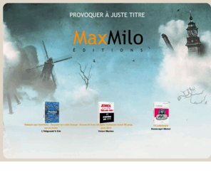 maxmilo.com: Bienvenue chez Max Milo Editions
Max Milo, maison d'édition en littérature, sciences humaines, beaux livres, et pamphlets polémiques ou provocateurs, romans contemporains.