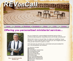 revoncall.com: Welcome to REVonCall--Rev. Gerald Donnelly
REVonCall, the Rev. Gerald Donnelly