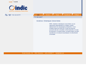 indicweb.net: Indic;iniciatives i dinàmiques comunitàries
indic;iniciatives i dinamiques comunitaries es una entitat especialitzada en el disseny i realitzacio de tecniques i metodologies participatives