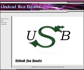 undeadseabeasts2.com: undead sea beasts
undead sea beasts, con los proyectos, diseños, etc en curso