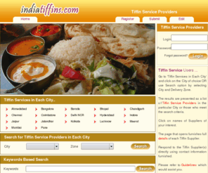 indiatiffins.com: Tiffin Service in Mumbai Delhi Bangalore Chennai Hyderabad
Tiffin services available in Mumbai, Delhi, Bangalore, Chennai, Hyderabad, Ahmedabad, Kolkata, Pune, Jaipur and other cities in India.