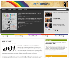 etnikmuzik.com: Etnik Müzik - Türkiye'nin etnik müzik sitesi
Türkiye'nin etnik müzik sitesi