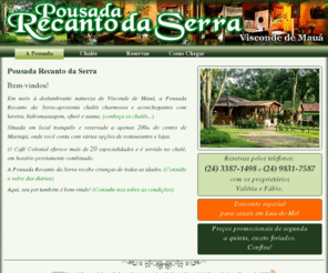 mauarecantodaserra.com: Visconde de Mauá - Chalés com Ofurô, Hidromassagem, Sauna e Lareira | Pousada Recanto da Serra
Visconde de Mauá - Pousada Recanto da Serra apresenta charmosos chalés com hidromassagem, ofurô e sauna, em meio à deslumbrante natureza de Visconde de Mauá